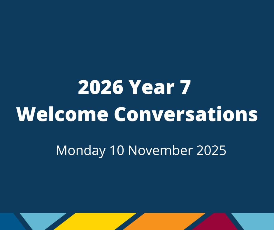 Welcome Conversation Year 7 Monday 10 November